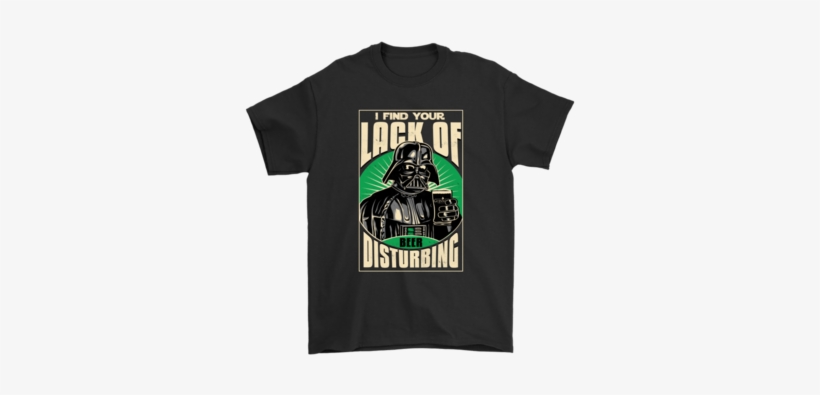 I Find Your Lack Of Beer Disturbing Darth Vader Patrick's - Drug Pink Floyd T Shirts, transparent png