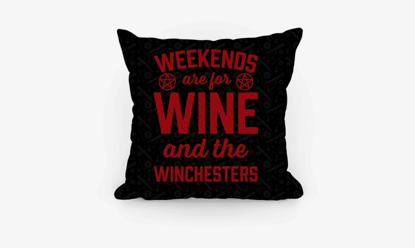 Weekends Are For Wine And The Winchesters Pillow - Going For A Nap, transparent png
