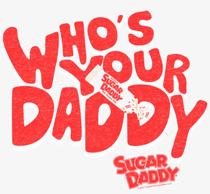Tootsie Roll Whos Your Daddy Men's Regular Fit T-shirt - Sugar Daddy Shirt, transparent png