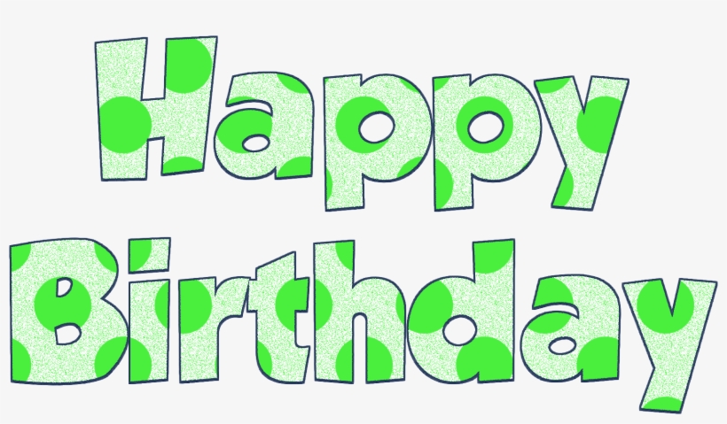 Happy Birthday Png - Birthday, transparent png