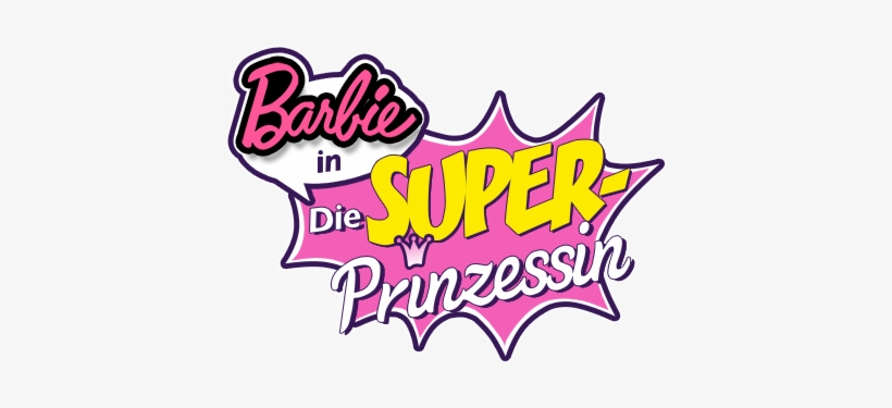 Png Freeuse Download Barbie Clipart Text - Barbie: Die Superprinzessin-das Original Hörspiel Z.film, transparent png
