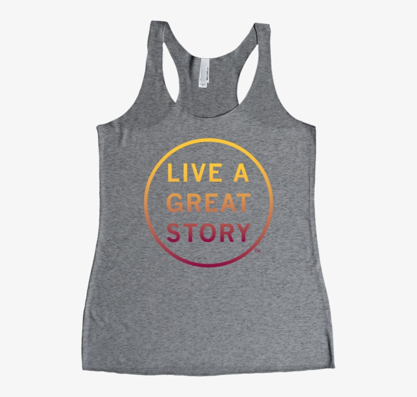 Live A Great Story Ladies Racerback Tank Asu Arizona - Everything Is Ok Catbug T Shirt, transparent png