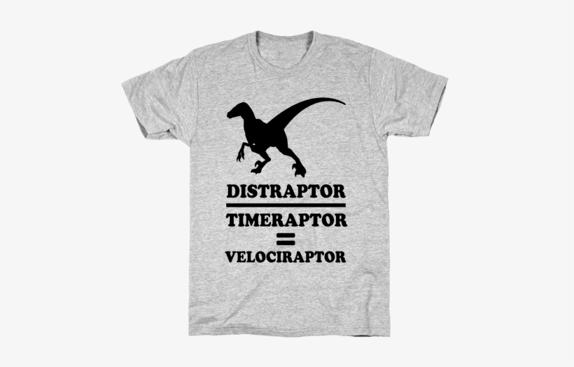 Distraraptor Divided By Timeraptor= Velociraptor Mens - Musical Theatre Shirts, transparent png