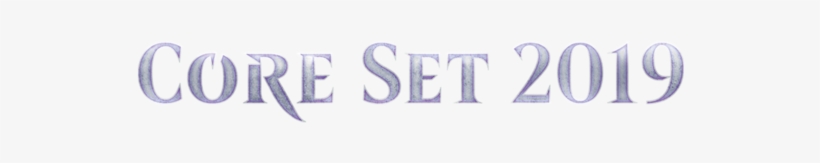 Dominaria Followed By A New Core Set It Doesn't Get - Magic Core Set 2019 Logo, transparent png