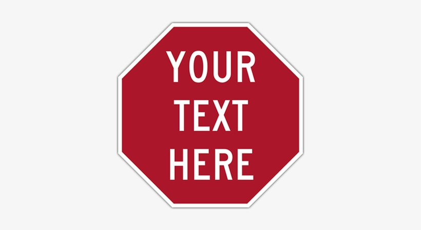 18" Octagon - - [custom Text] Unauthorized Vehicles Will Be Towed, transparent png