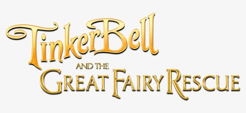 Tinker Bell And The Great Fairy Rescue Logo - Tinkerbell, transparent png