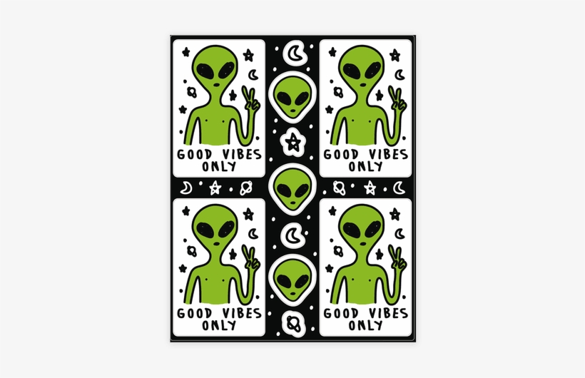 Good Vibes Only Alien Sticker/decal Sheet - Good Vibes Only Alien, transparent png