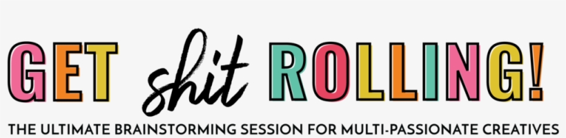 Get Shit Rolling With Tagline - Calligraphy, transparent png