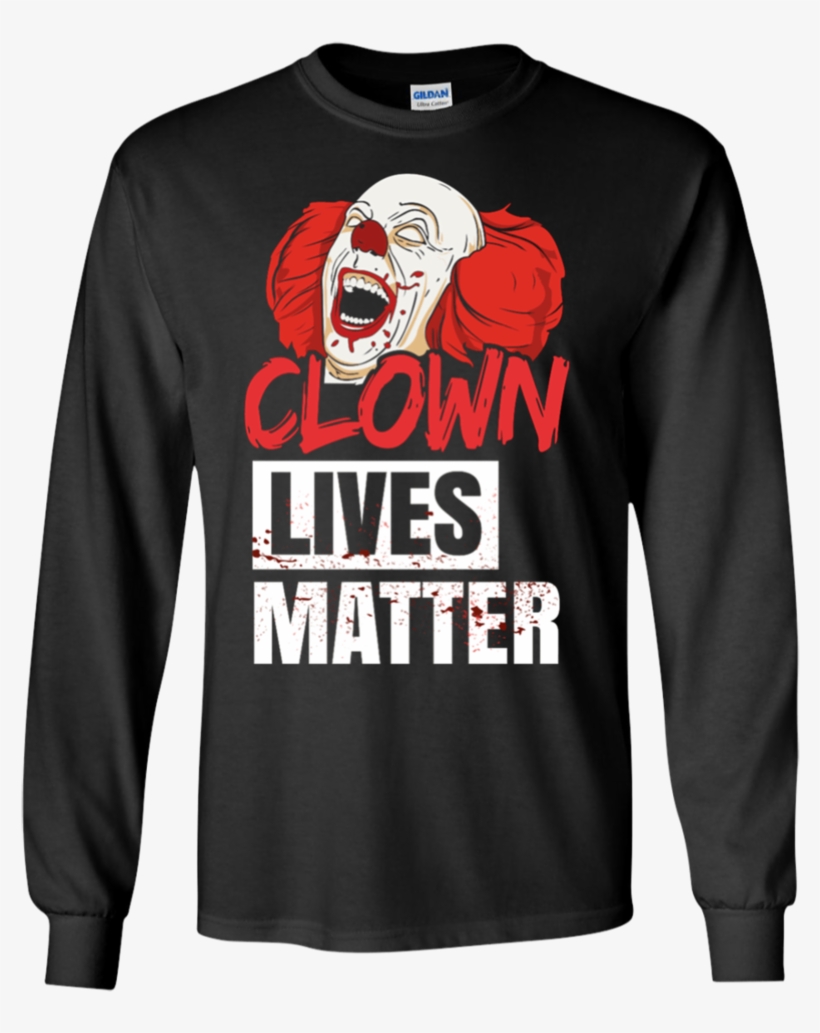 Clown Lives Matter Scary Clowns Ultra Cotton T Shirt - Black Panther Olympics Shirt, transparent png