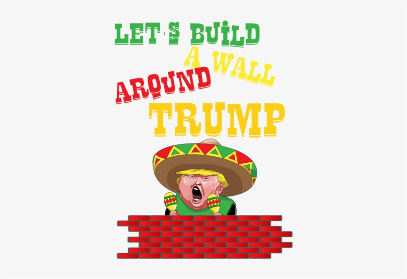 Donald Trump The Mexican Funny Viva Mexico, transparent png