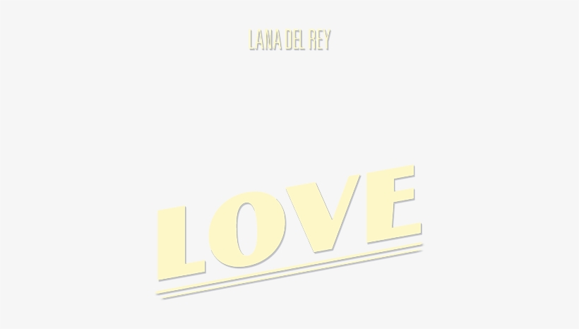 'love' The New Single By Lana Del Rey Lana - Lana Del Rey Singel Love, transparent png