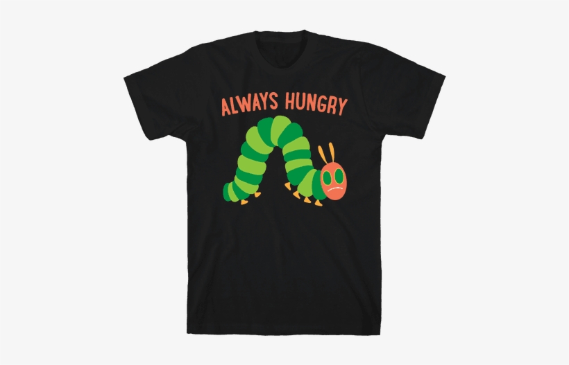 Always Hungry Caterpillar Mens T-shirt - H3h3 Merch, transparent png