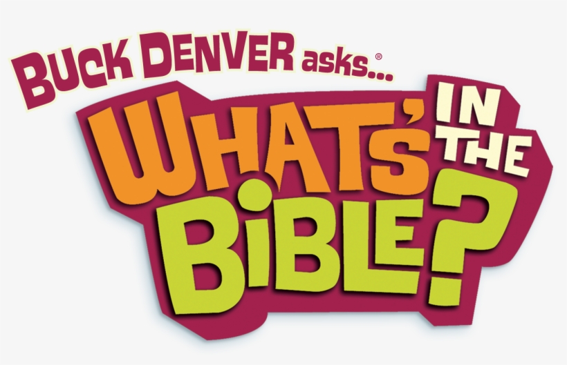 What's In The Bible - Buck Denver Asks What's In The Bible, transparent png