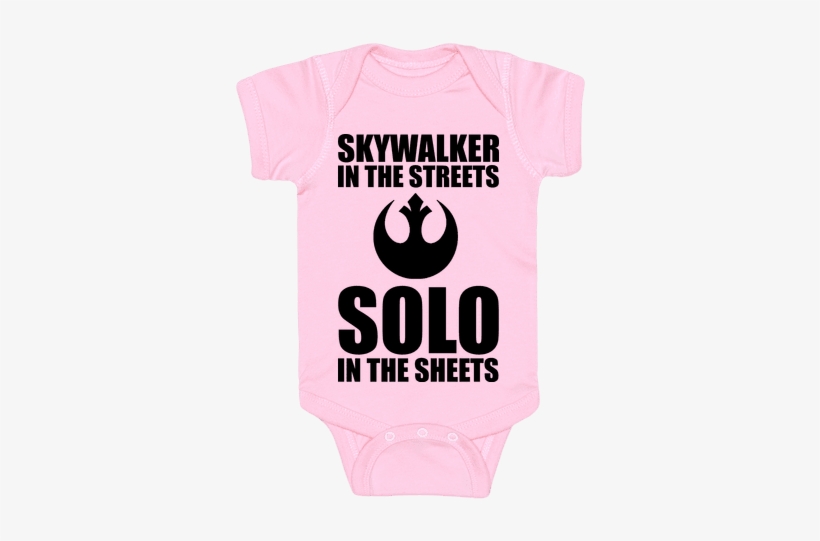 Skywalker In The Streets Solo In The Sheets Baby Onesy - Onesie, transparent png