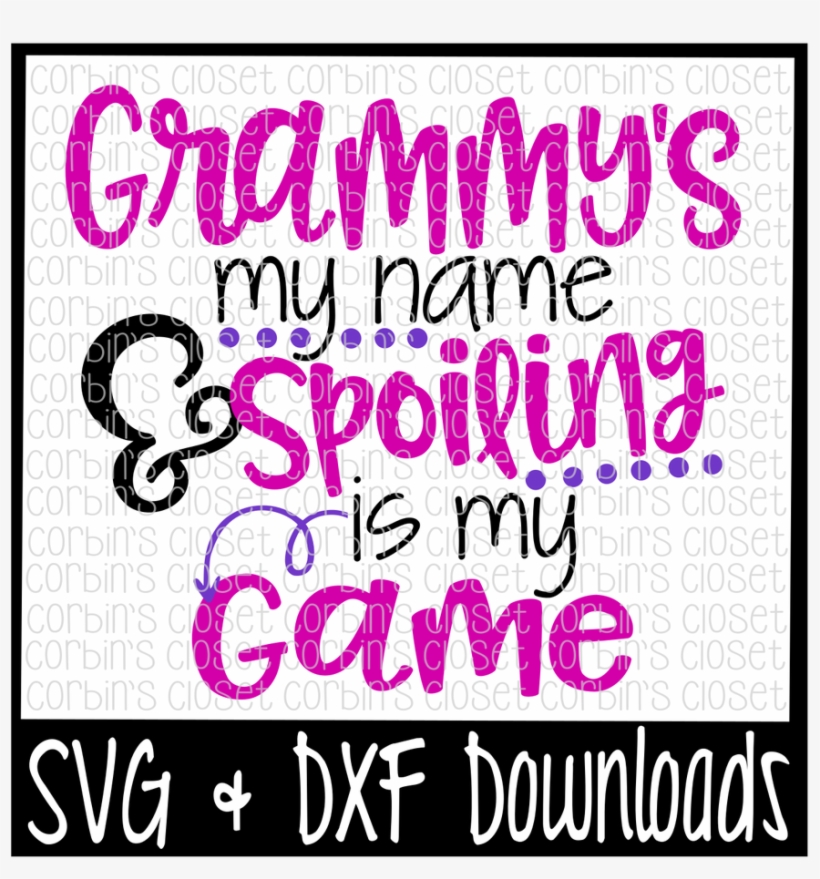 Grammy's My Name & Spoiling Is My Game By Corbins Svg - Little Brother Biggest Fan Football Svg, transparent png