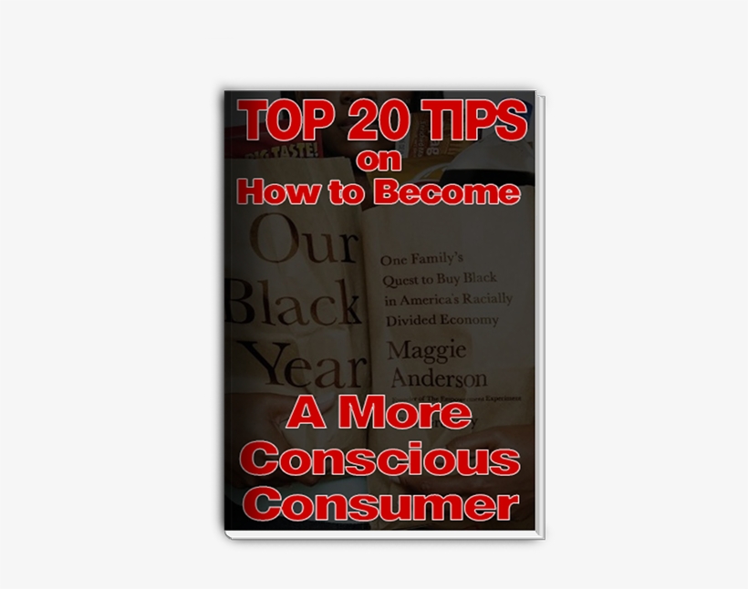 Top 20 Tips To Become A Conscious Buy Black Consumer - Our Black Year: One Family's Quest To Buy Black In, transparent png