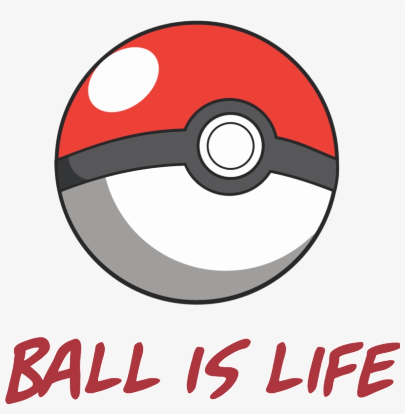 Pokeball Is Life By Usagineer On Deviantart - Pokemon Ball Is Life, transparent png