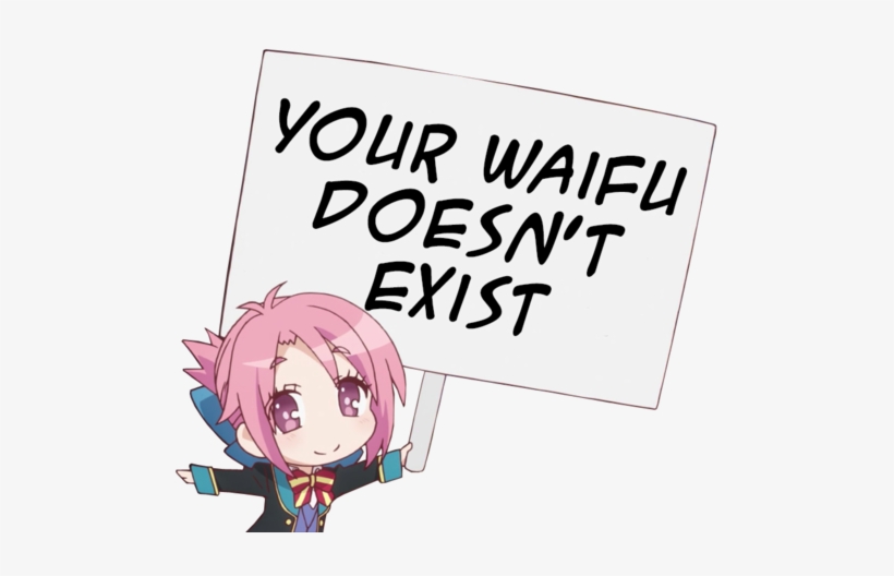 Your Waifu Doesn't Exist Team Fortress 2 T-shirt Text - Your Waifu Isn T Real Meme, transparent png