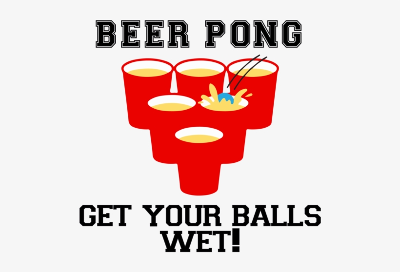 Beer Pong Get Your Balls Wet Png, transparent png