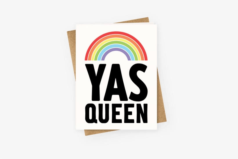 Yas Queen Rainbow Pride Greeting Card - Gay Pride Birthday Card, transparent png