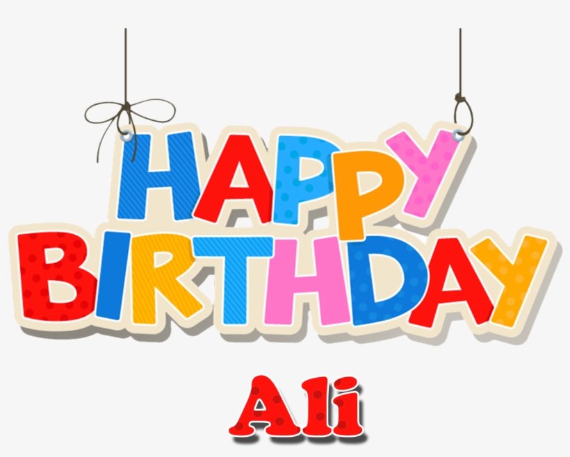 Ali Happy Birthday Name Png - Happy Birthday Bello! Dvd, transparent png