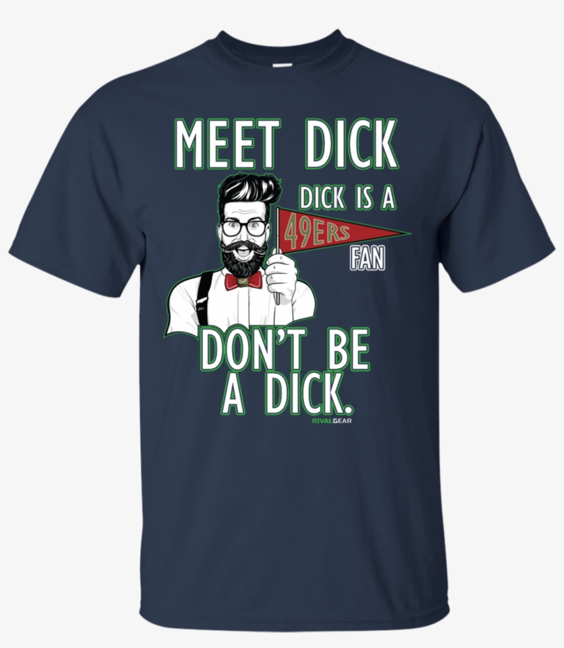 Don't Be A Dick For Seattle Seahawks Fans - Trust Me Ima Doctor, transparent png