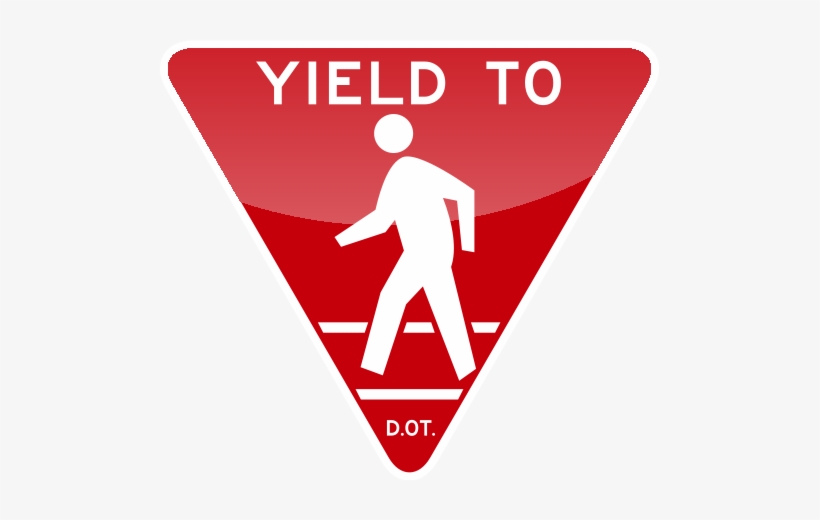 Yield To Sign - Yield To Pedestrians Sign, transparent png