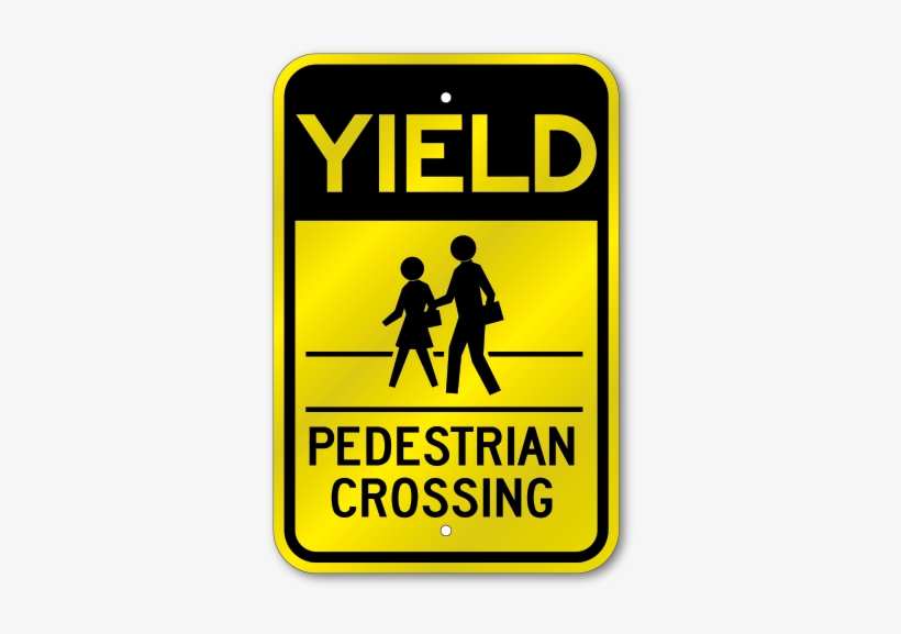 Yield Pedestrian Crossing - Slow Pedestrian Crossing Sign, transparent png