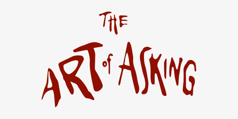 The Art Of Asking - Art Of Asking, transparent png