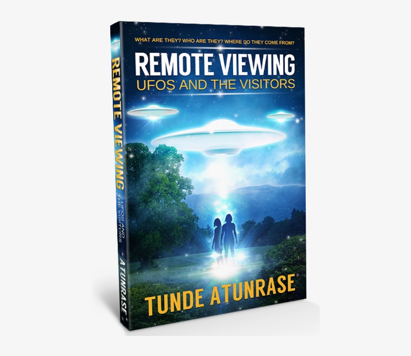Remote Vieiwng Ufos The Book “ - Remote Viewing Ufos And The Visitors: Where Do They, transparent png