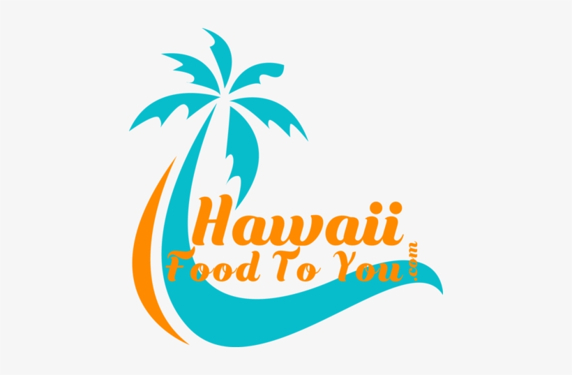 Hawaii Food To You - Hawaii, transparent png