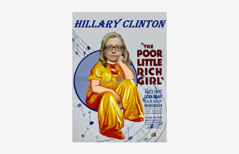 Hillary Poor Little Rich Girl - Poor Little Rich Girl Poster, transparent png