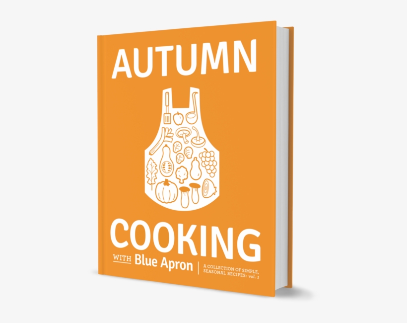 Autumn Cooking With Blue Apron: A Collection, transparent png
