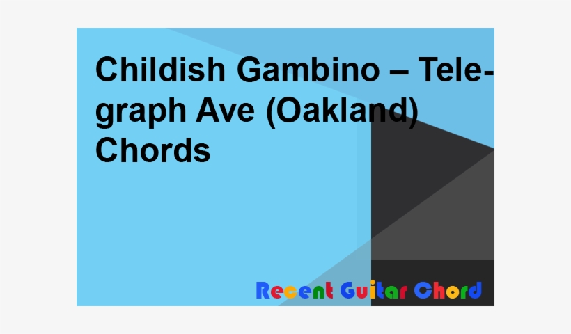 Childish Gambino Telegraph Ave Chords - Guitar Chord, transparent png