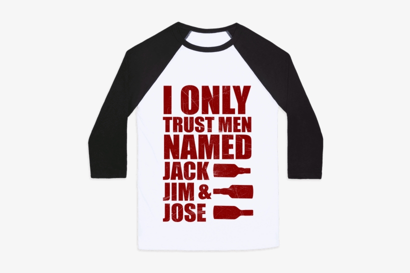 Jack Jim & Jose Baseball Tee - T Shirt Insults, transparent png