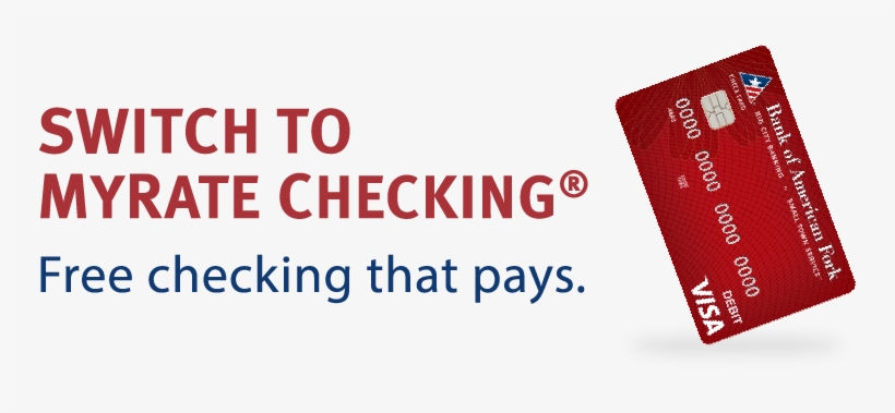 Switch To Myrate Checking - Bank Of American Fork, transparent png