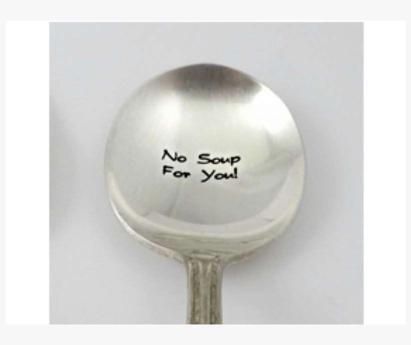 New No Soup For You - The Soup Nazi, transparent png