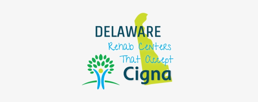 Delaware Rehab Centers That Accept Cigna American