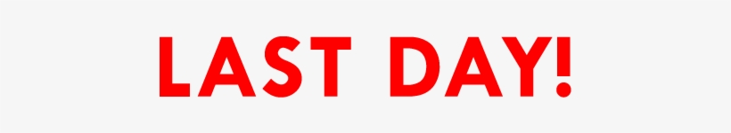 Today Is The Last Day To Clinch 30% Right Share Of - Last Day To Register Png, transparent png