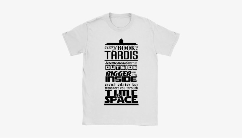 Doctor Who Every Book Is A Tardis Book Lovers Shirtsdoctor - Book Tardis, transparent png