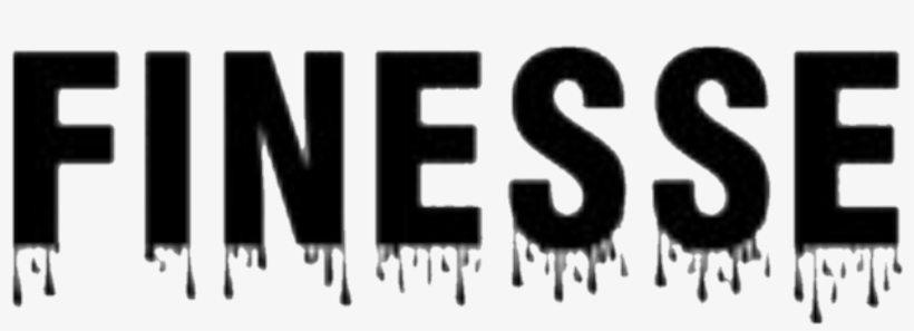 Report Abuse - Drippin In Finesse Shirt, transparent png