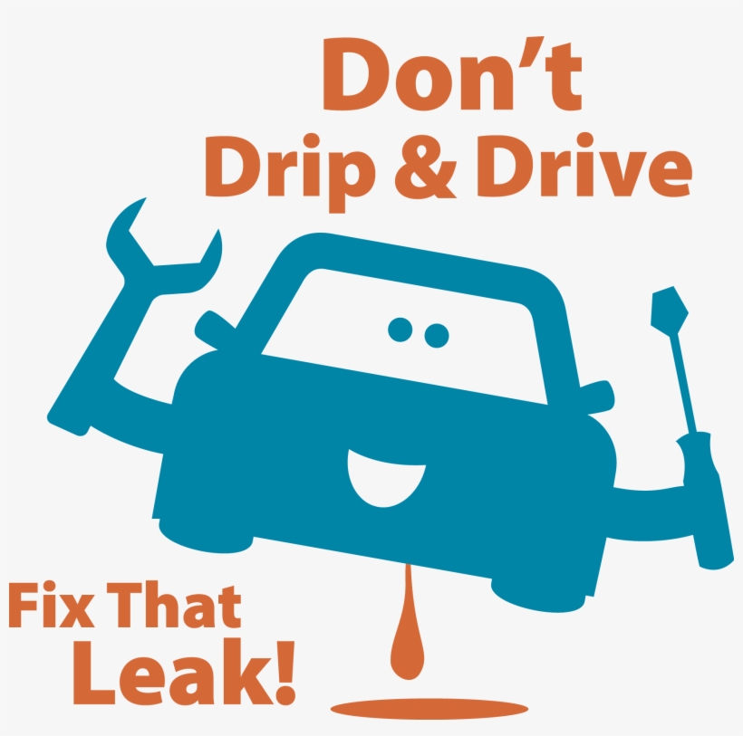 Don't Drip & Drive - Don T Drip And Drive, transparent png