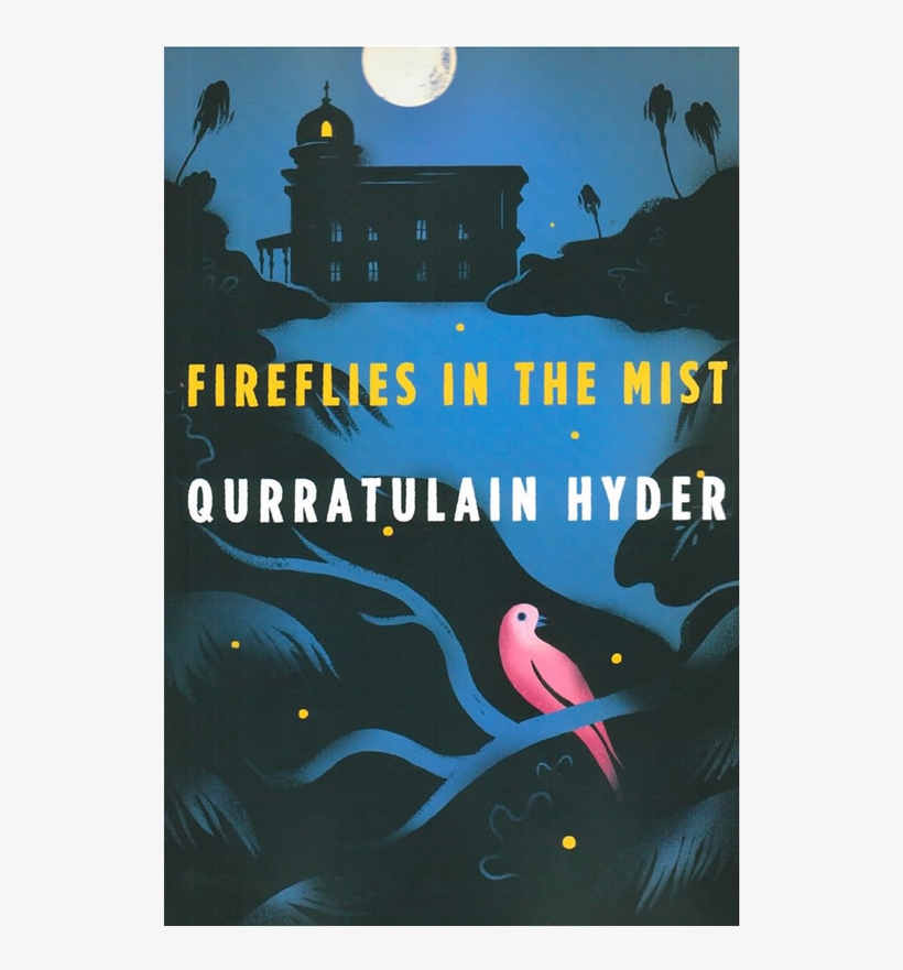 Qurratulain Hyder's Fireflies In The Mist - Fireflies In The Mist: A Novel, transparent png