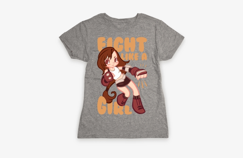 Fight Like A Girl Womens T-shirt - Don't Always Light Things On Fire Oh Wait Yes I Do, transparent png