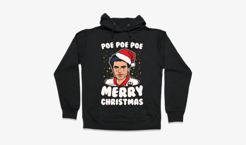 Poe Poe Poe Merry Christmas Parody White Print Hooded - Read Books And Be Happy Hoodie: Funny Hoodie From Lookhuman., transparent png
