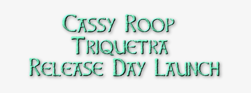 New Release - Triquetra - Cassy Roop, transparent png