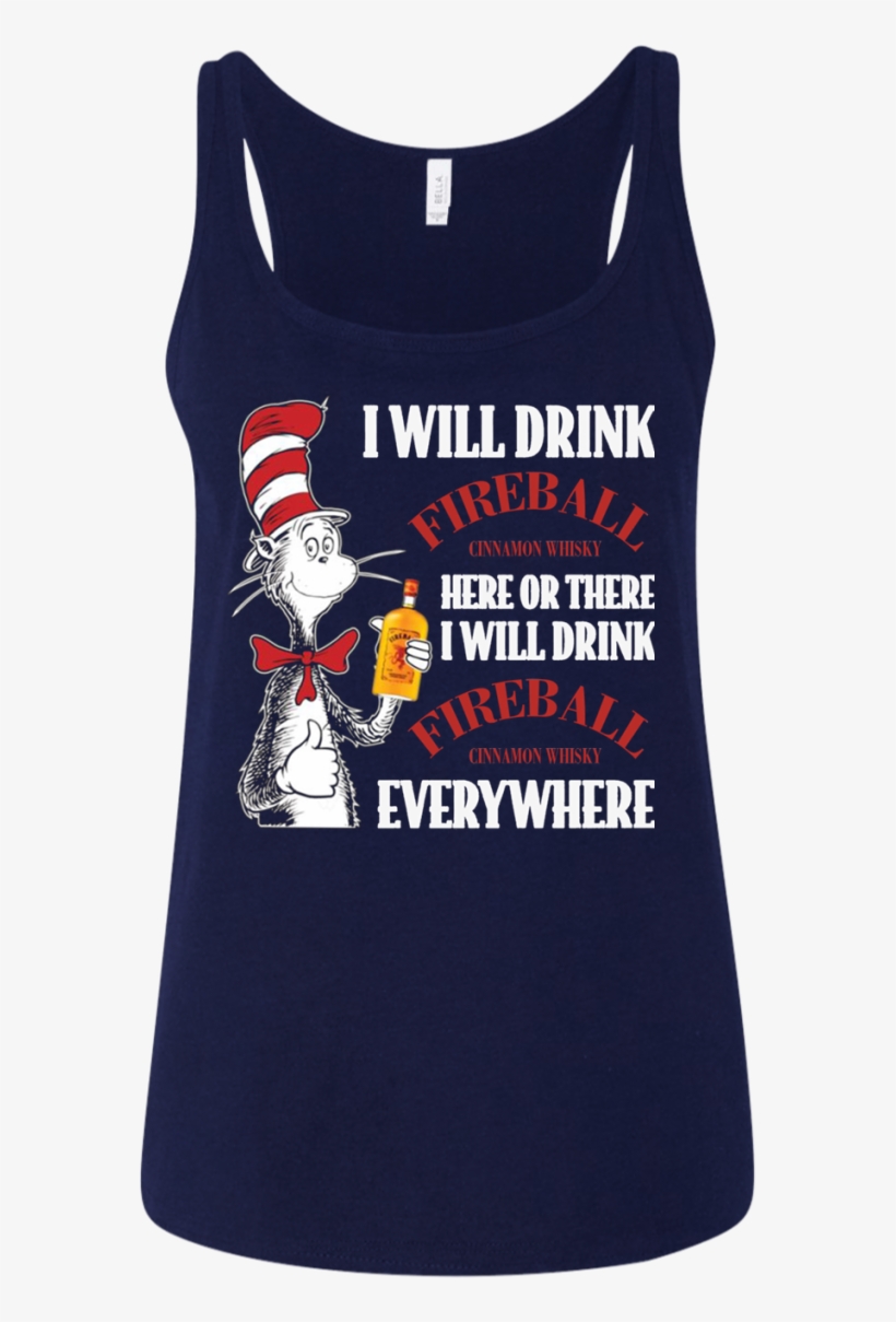 Dr Seuss I Will Drink Fireball Here Or There Shirt - Read Across America Day - I Will Read T-shirt, transparent png