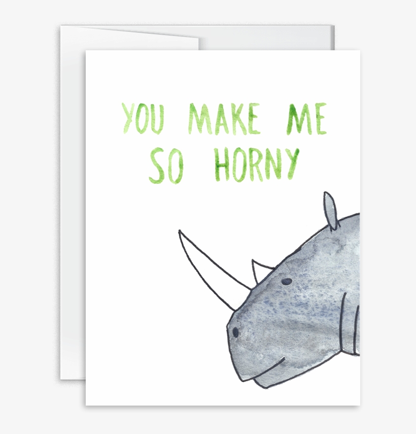 You Make Me So Horny Rhino Card [product Type] - Tuna, transparent png