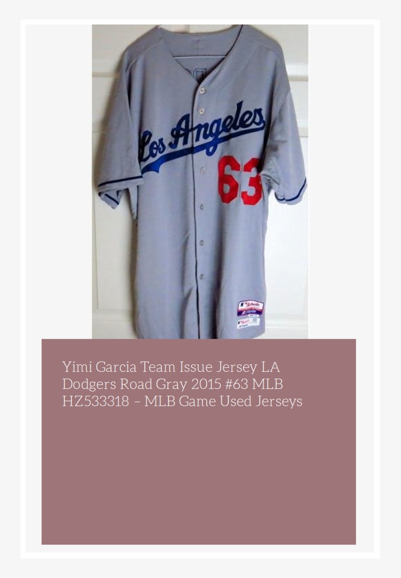 Yimi Garcia Team Issue Jersey La Dodgers Road Gray - Angeles Dodgers, transparent png