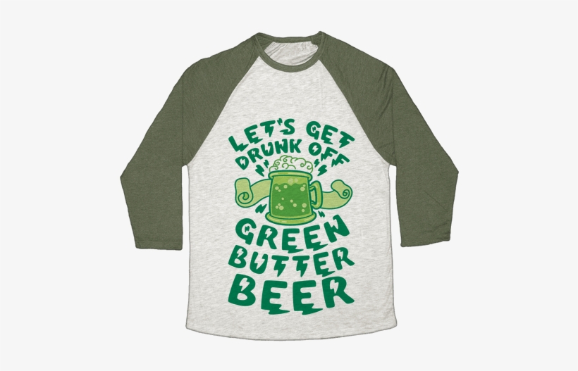 Green Butter Beer Baseball Tee - Heroes Never Die Shirt, transparent png
